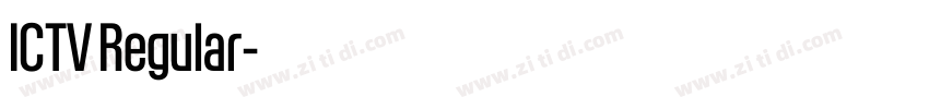 ICTV Regular字体转换 ICTV Regular字体转换